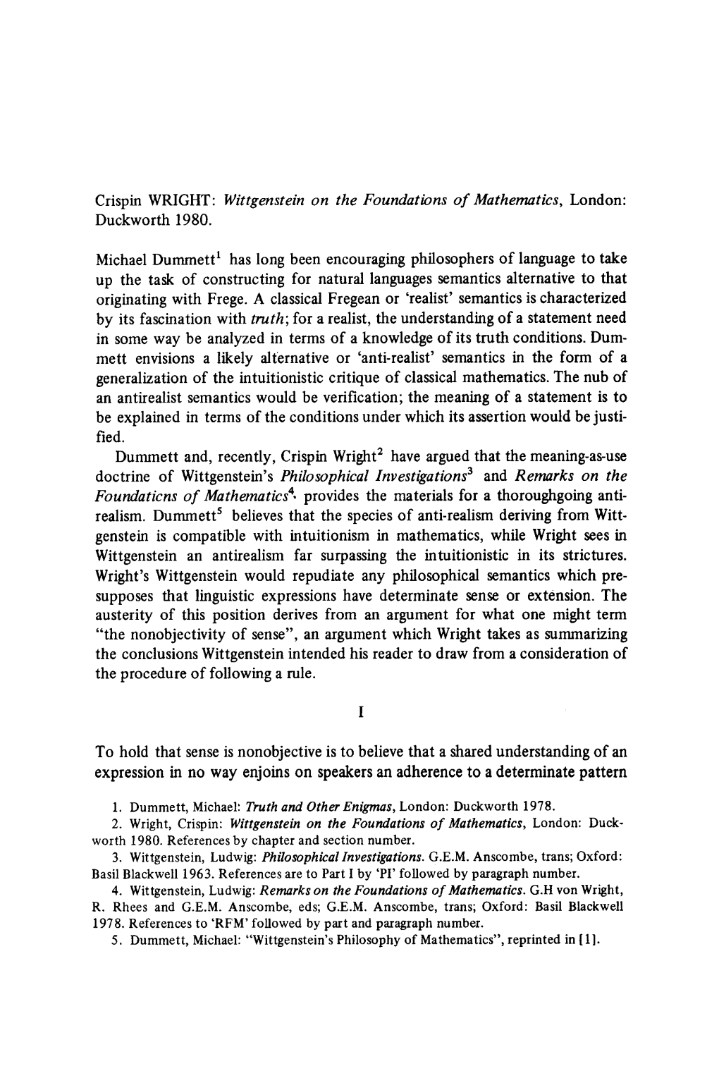 Crispin WRIGHT: Wittgenstein on the Foundations of Mathematics, London: Duckworth 1980