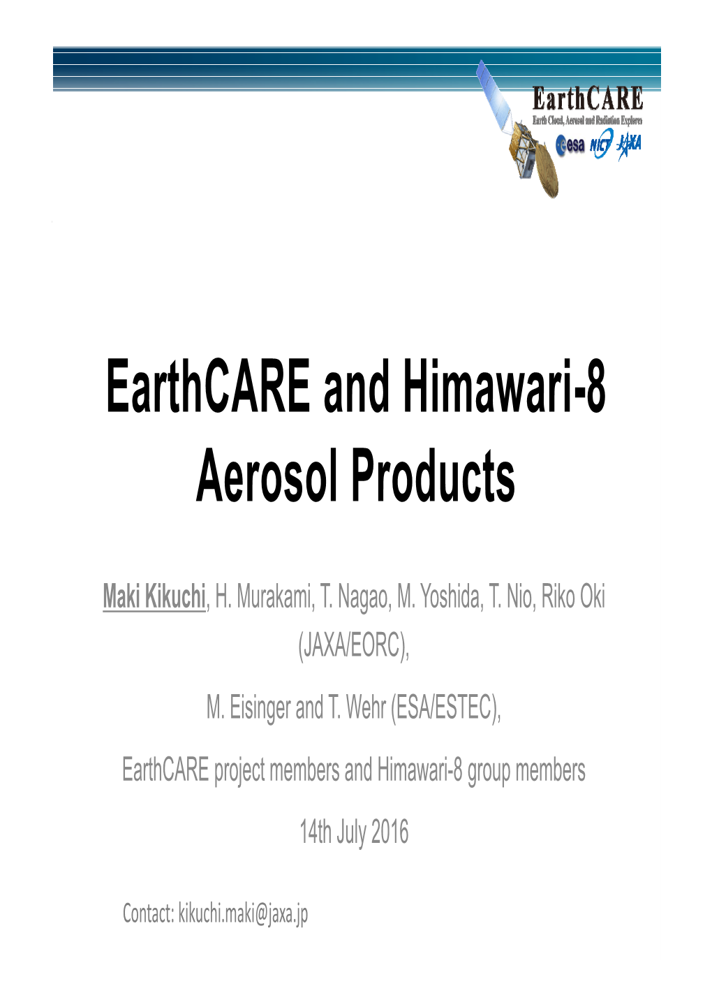 Earthcare and Himawari-8 Aerosol Products