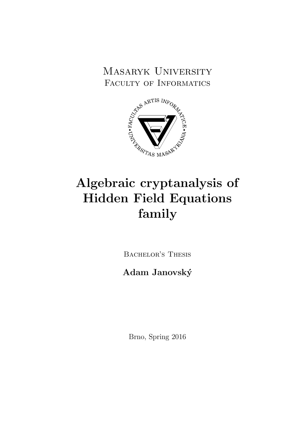 Algebraic Cryptanalysis of Hidden Field Equations Family