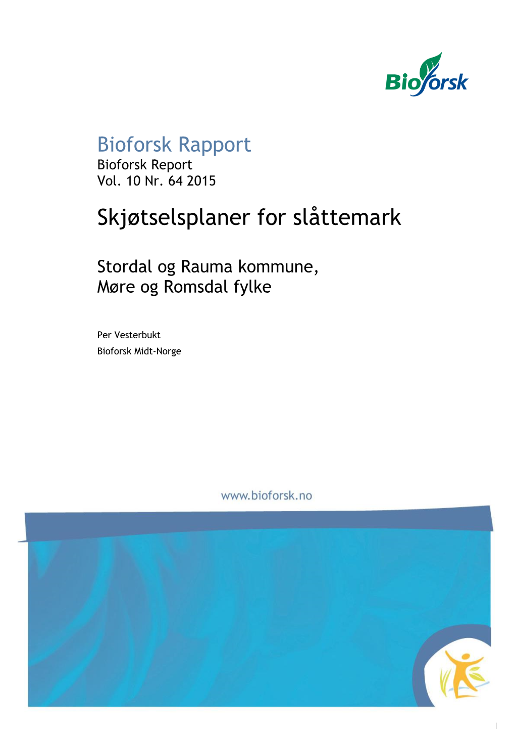 BIOFORSK RAPPORT Nr