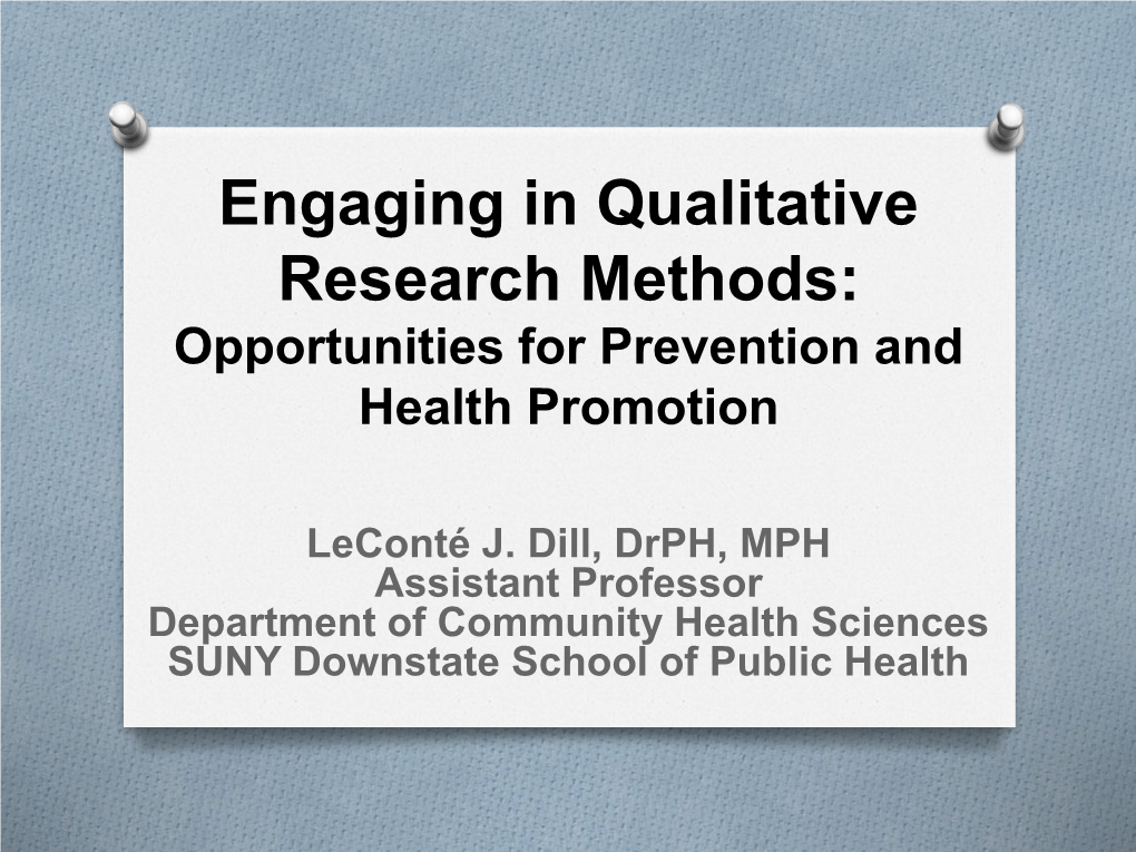 Engaging in Qualitative Research Methods: Opportunities for Prevention and Health Promotion