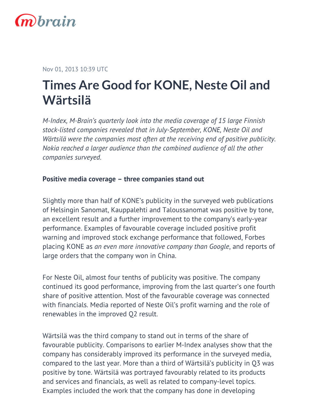 Times Are Good for KONE, Neste Oil and Wärtsilä