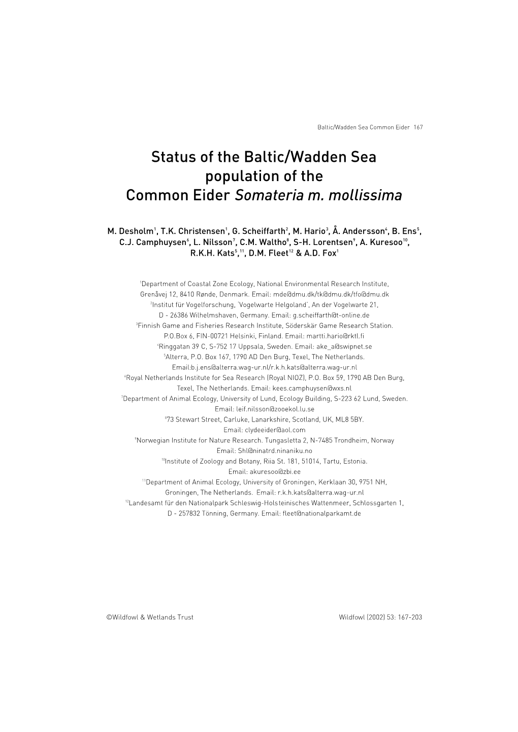 Status of the Baltic/Wadden Sea Population of the Common Eider Somateria M