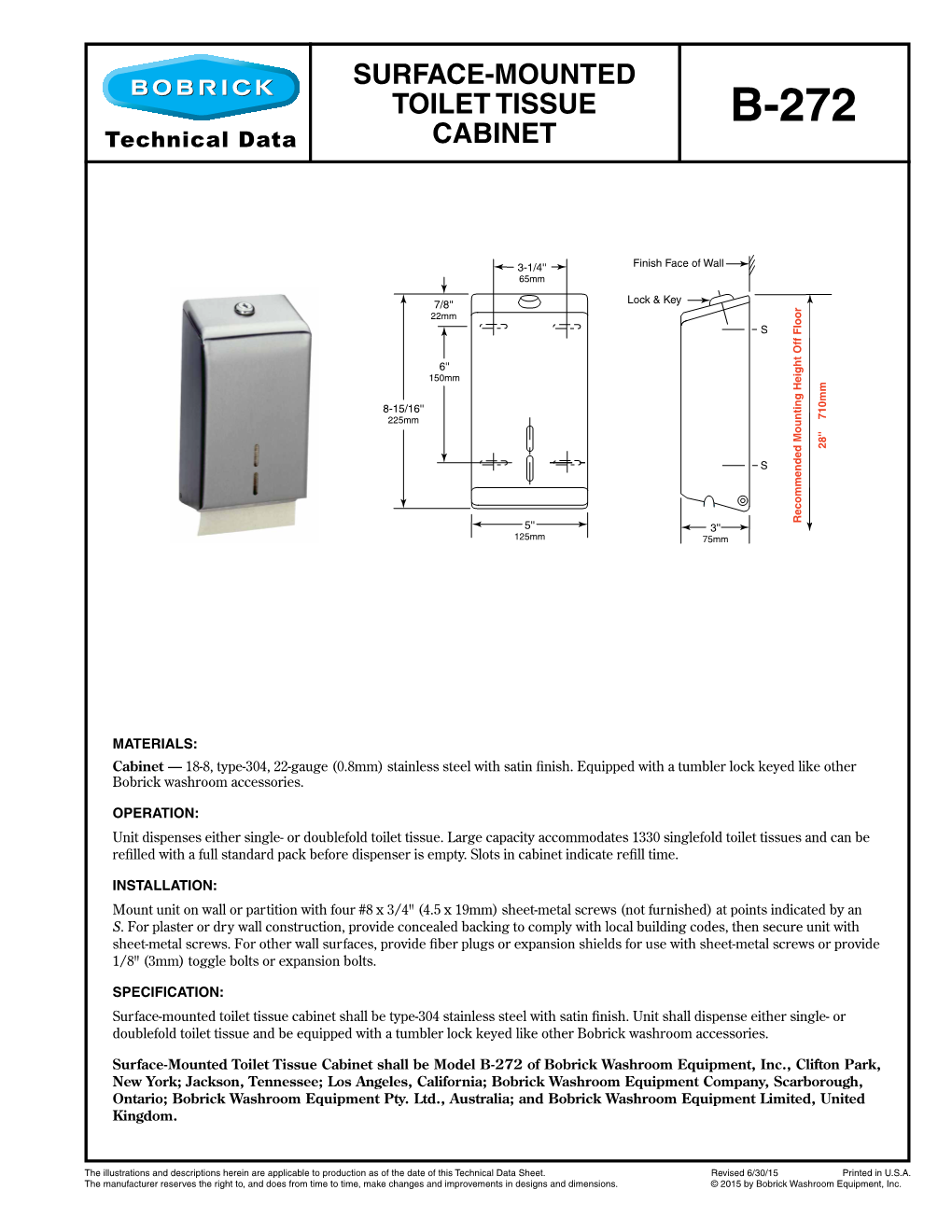 Surface-Mounted Toilet Tissue Cabinet Shall Be Type-304 Stainless Steel with Satin Finish