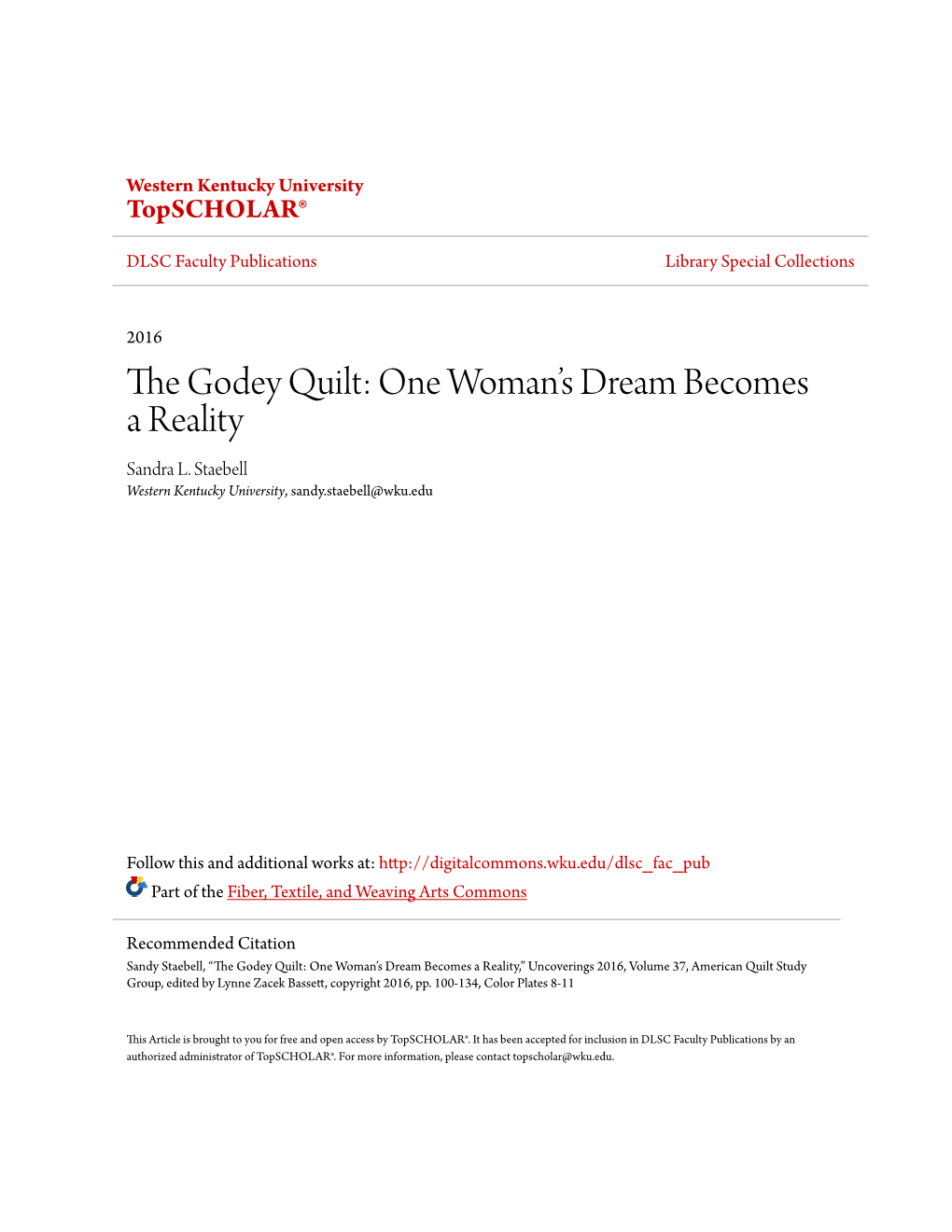 The Godey Quilt: One Woman’S Dream Becomes a Reality Sandra L