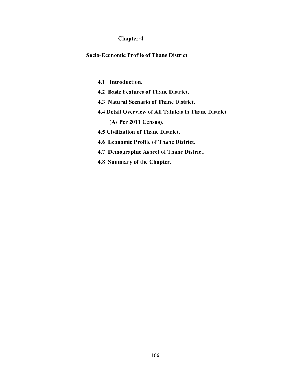 Chapter-4 Socio-Economic Profile of Thane District 4.1 Introduction. 4.2