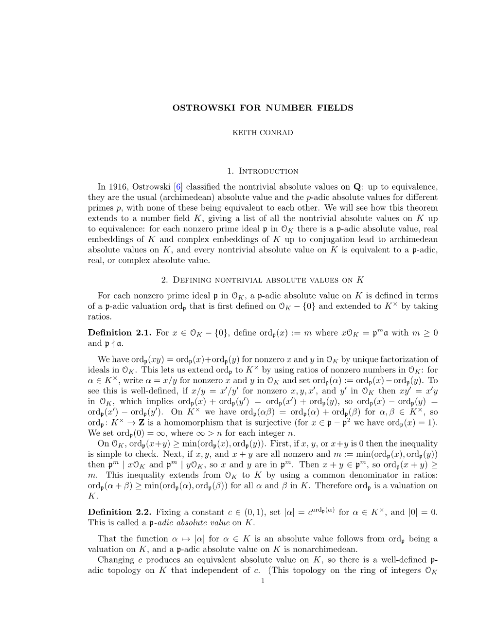 OSTROWSKI for NUMBER FIELDS 1. Introduction in 1916, Ostrowski [6] Classified the Nontrivial Absolute Values on Q: up to Equival