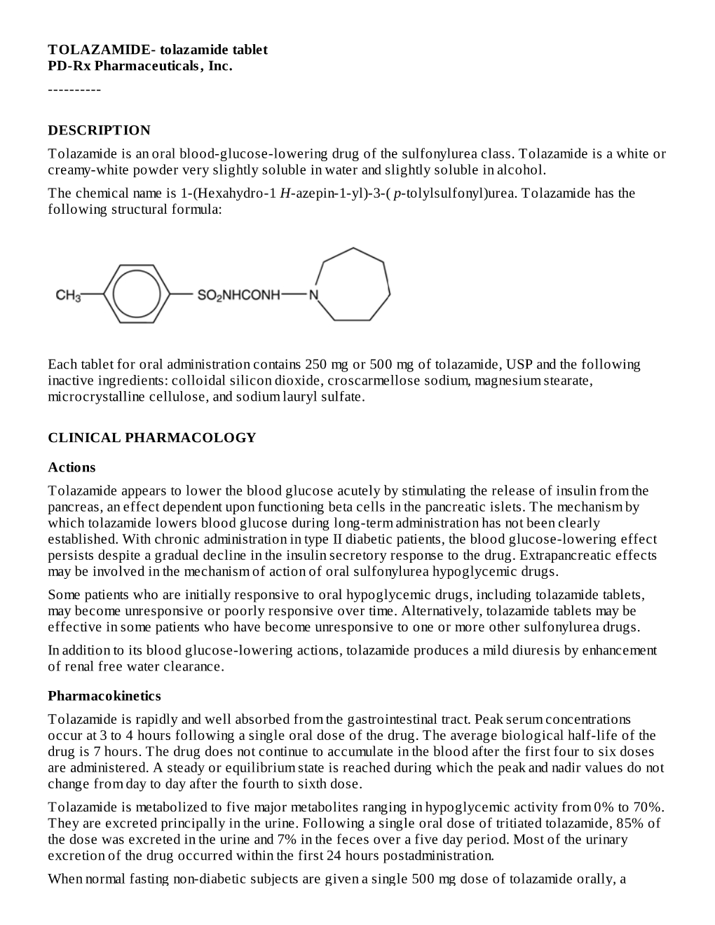 DESCRIPTION Tolazamide Is an Oral Blood-Glucose-Lowering Drug of the Sulfonylurea Class