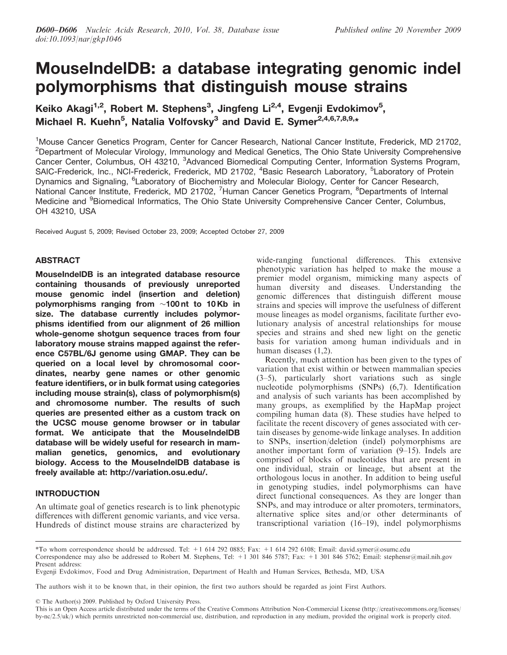 A Database Integrating Genomic Indel Polymorphisms That Distinguish Mouse Strains Keiko Akagi1,2, Robert M