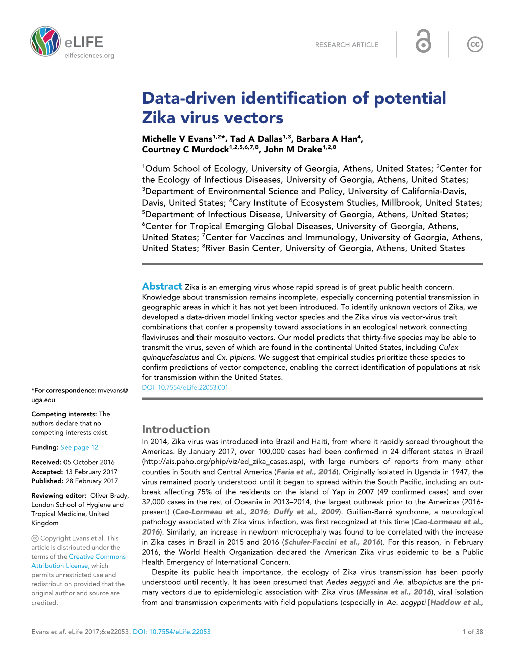 Data-Driven Identification of Potential Zika Virus Vectors Michelle V Evans1,2*, Tad a Dallas1,3, Barbara a Han4, Courtney C Murdock1,2,5,6,7,8, John M Drake1,2,8