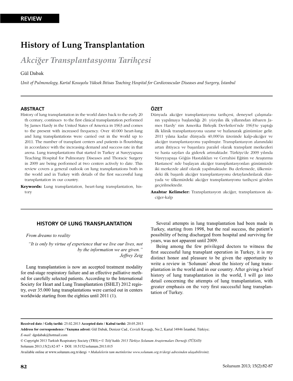 History of Lung Transplantation Akciğer Transplantasyonu Tarihçesi