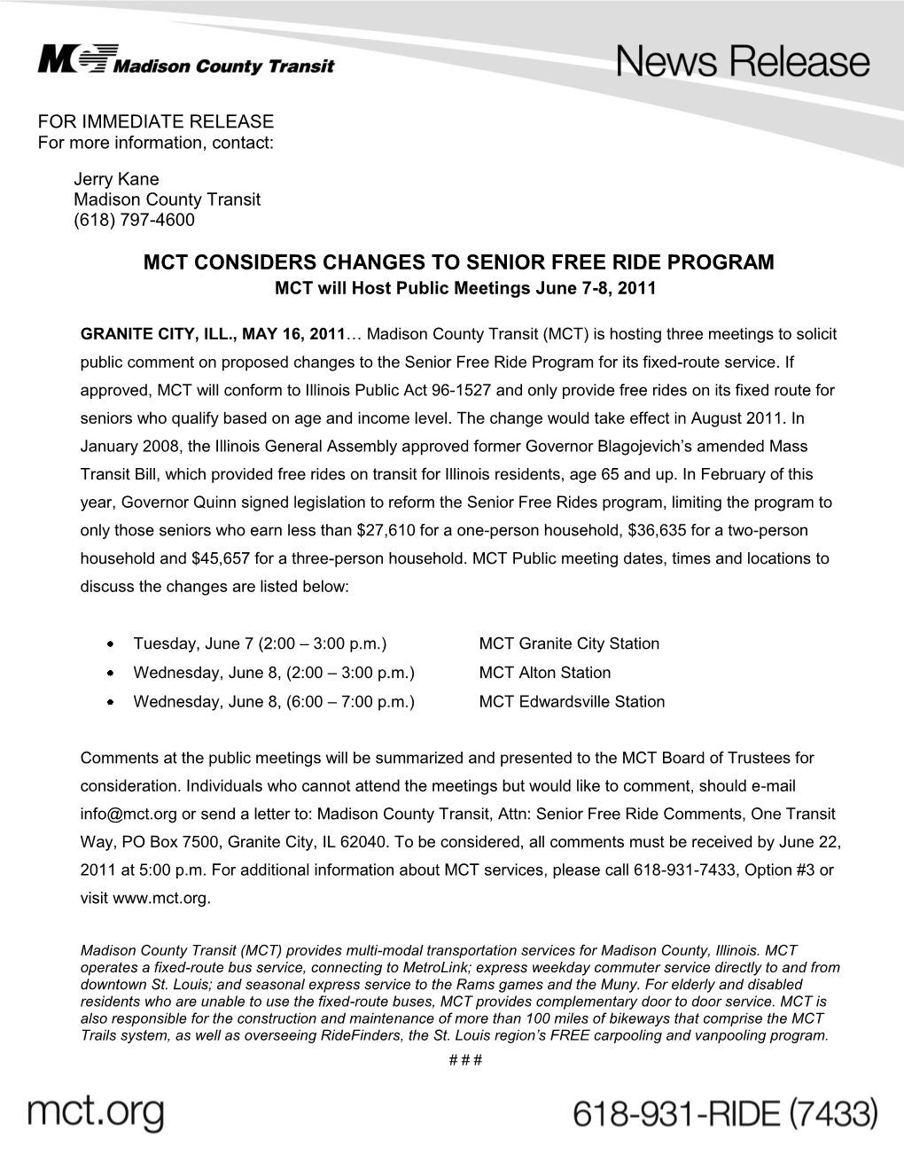 MCT CONSIDERS CHANGES to SENIOR FREE RIDE PROGRAM MCT Will Host Public Meetings June 7-8, 2011