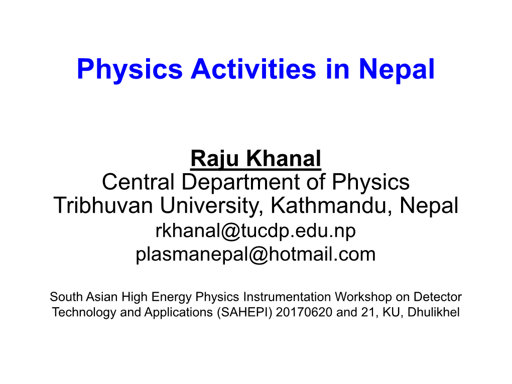 Physics Nepal Raju Khanal at SAHEPI 2017.Pdf