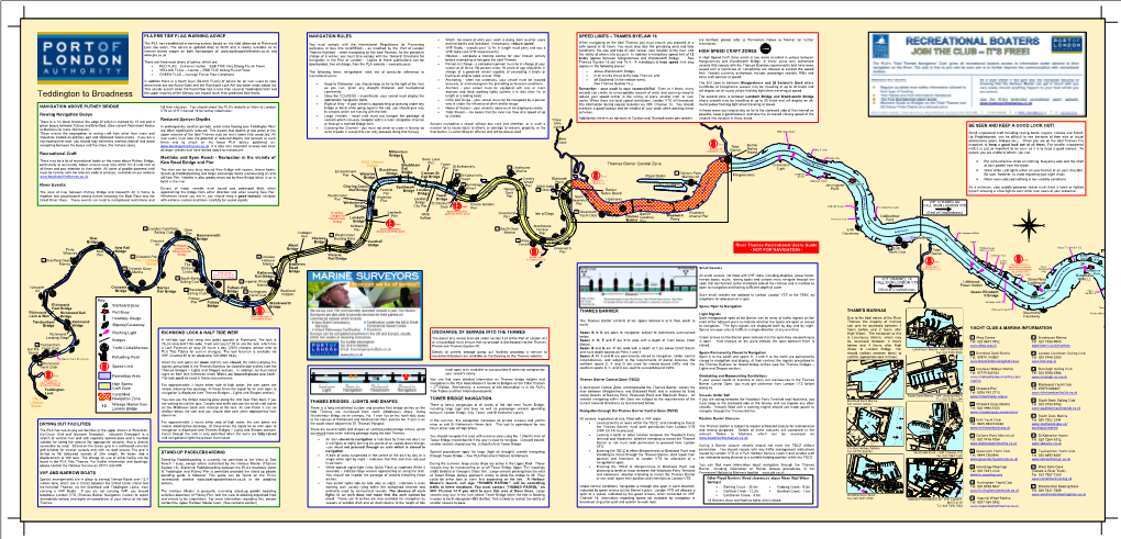 Teddington to Broadness  Obey the COLREGS – in Particular, Your Vessel Must Display the Length Or a Rowing Boat)