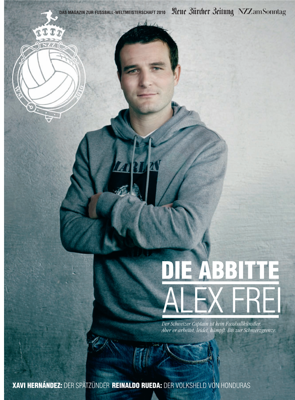 DIE ABBITTE ALEX FREI Der Schweizer Captain Ist Kein Fussballkünstler