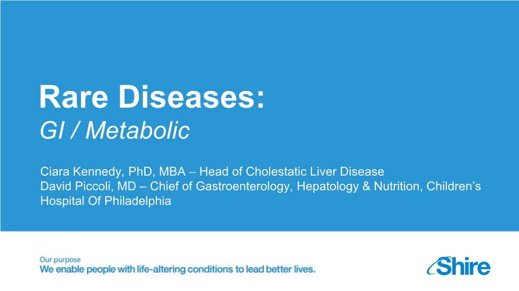 Rare Diseases: GI/Metabolic