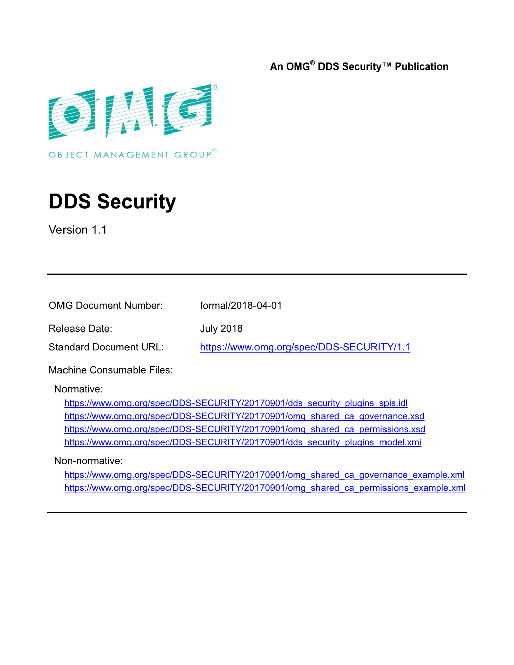 DDS Security Specification Will Have Limited Interoperability with Implementations That Do Implement the Mechanisms Introduced by This Specification