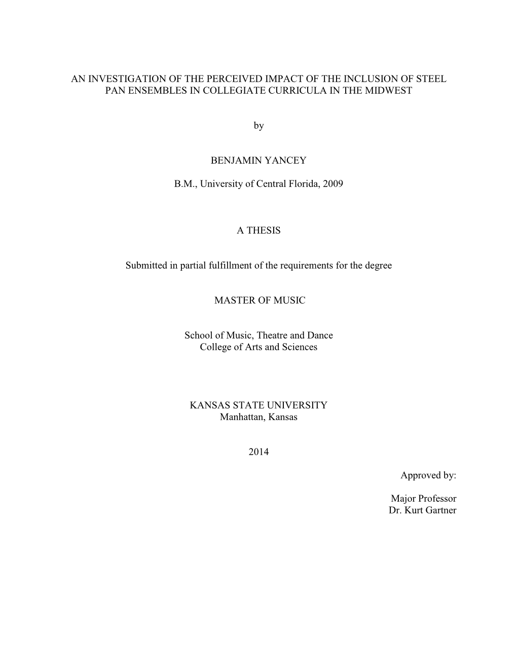 An Investigation of the Perceived Impact of the Inclusion of Steel Pan Ensembles in Collegiate Curricula in the Midwest