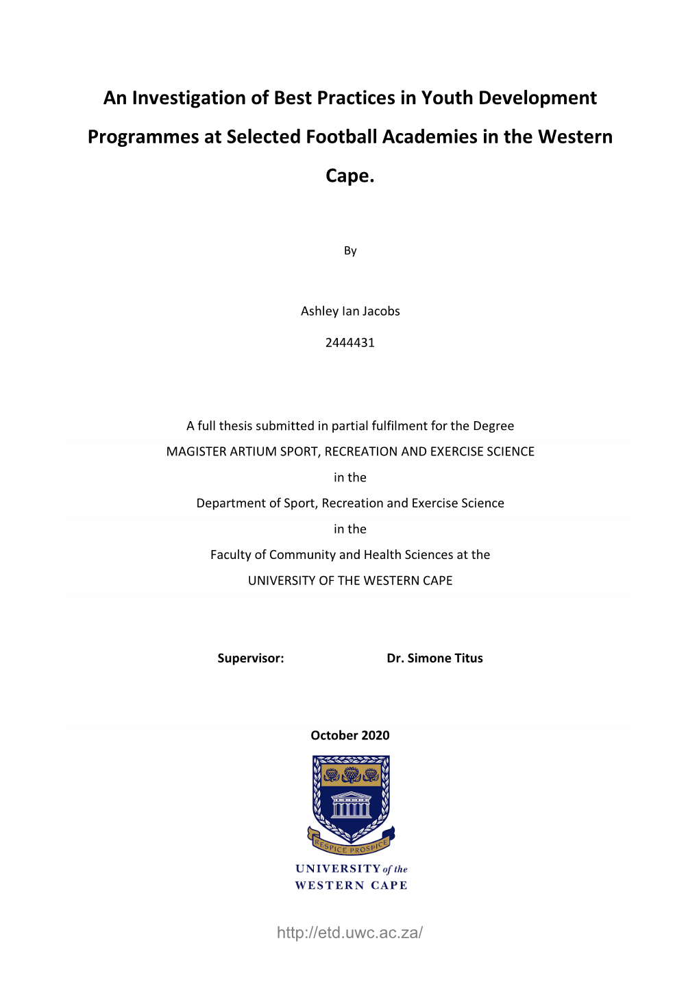 An Investigation of Best Practices in Youth Development Programmes at Selected Football Academies in the Western Cape