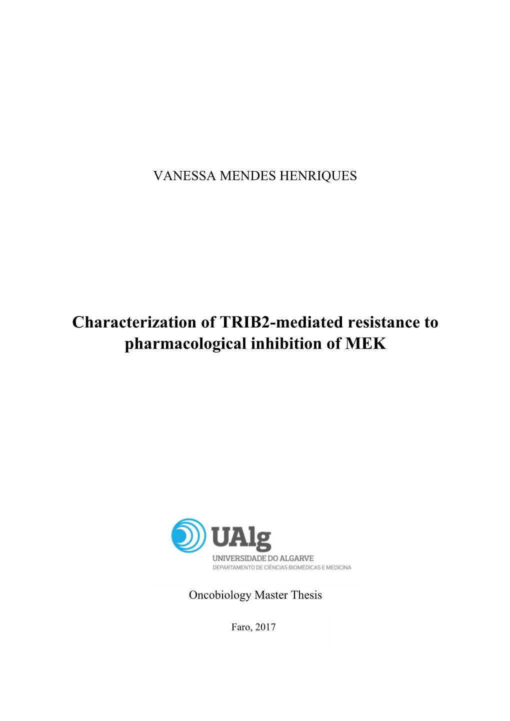 Characterization of TRIB2-Mediated Resistance to Pharmacological Inhibition of MEK