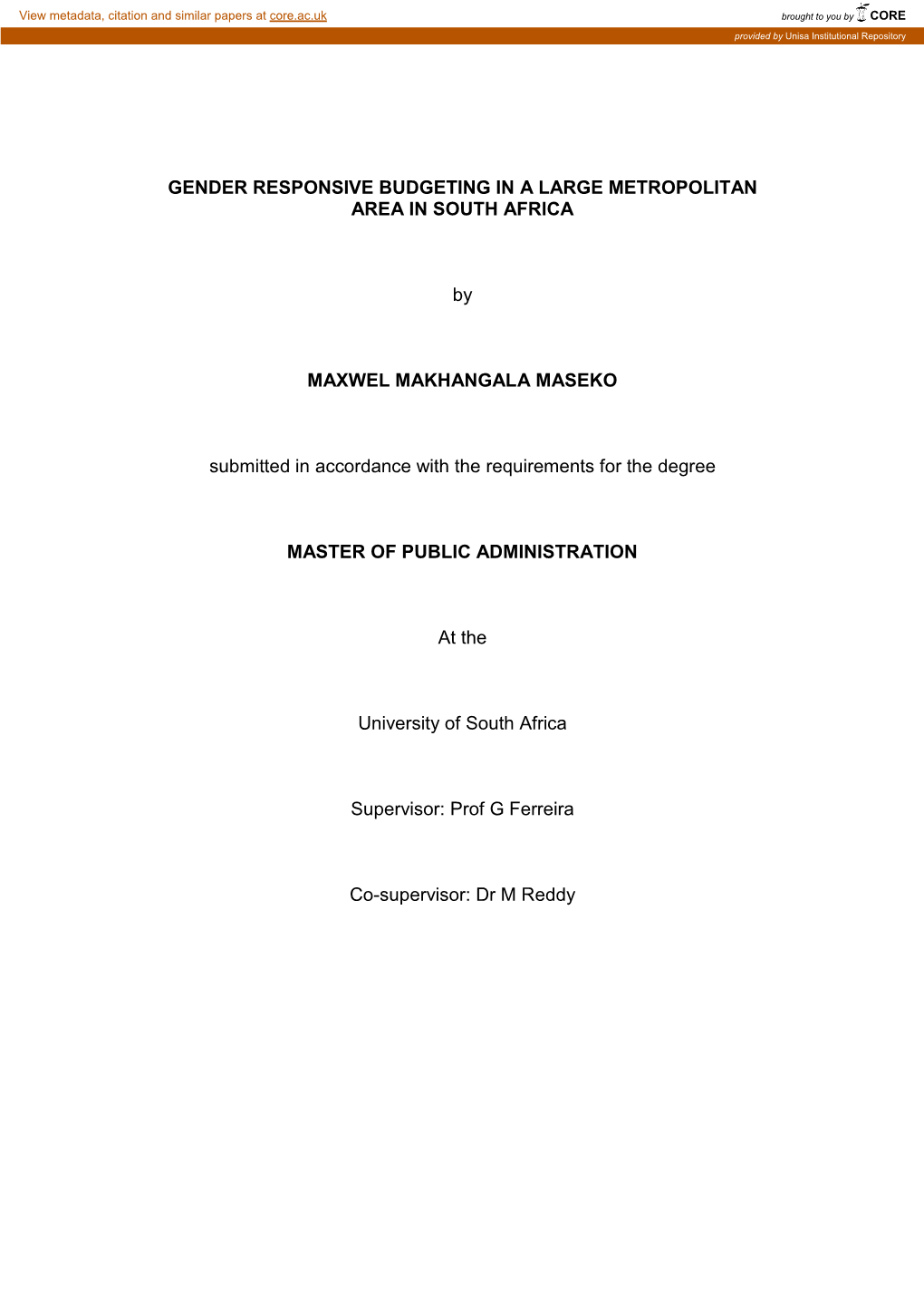 GENDER RESPONSIVE BUDGETING in a LARGE METROPOLITAN AREA in SOUTH AFRICA by MAXWEL MAKHANGALA MASEKO Submitted in Accordance Wi