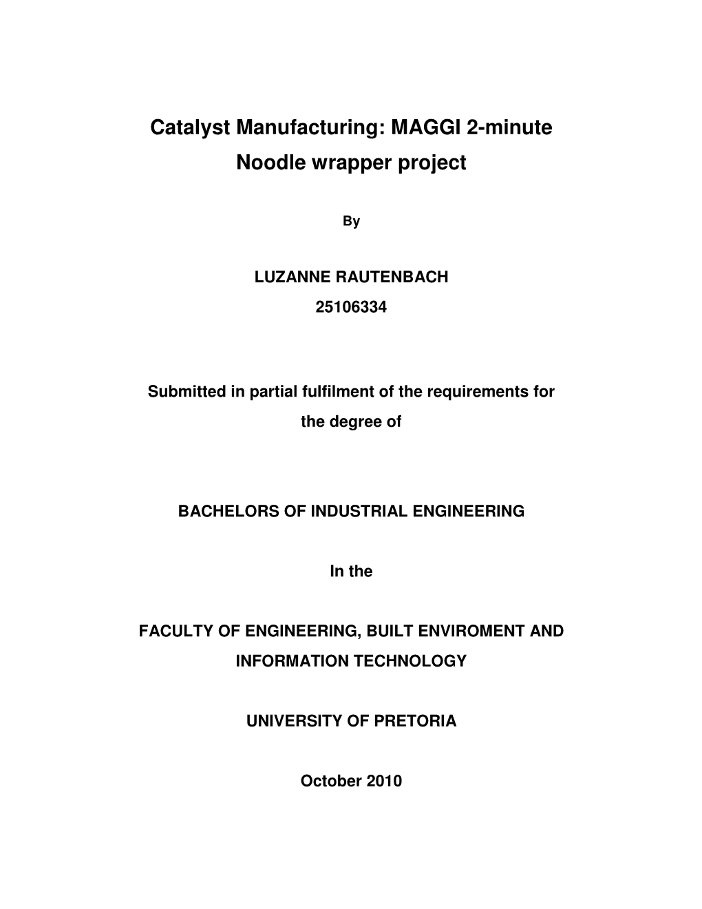 Catalyst Manufacturing: MAGGI 2-Minute Noodle Wrapper Project