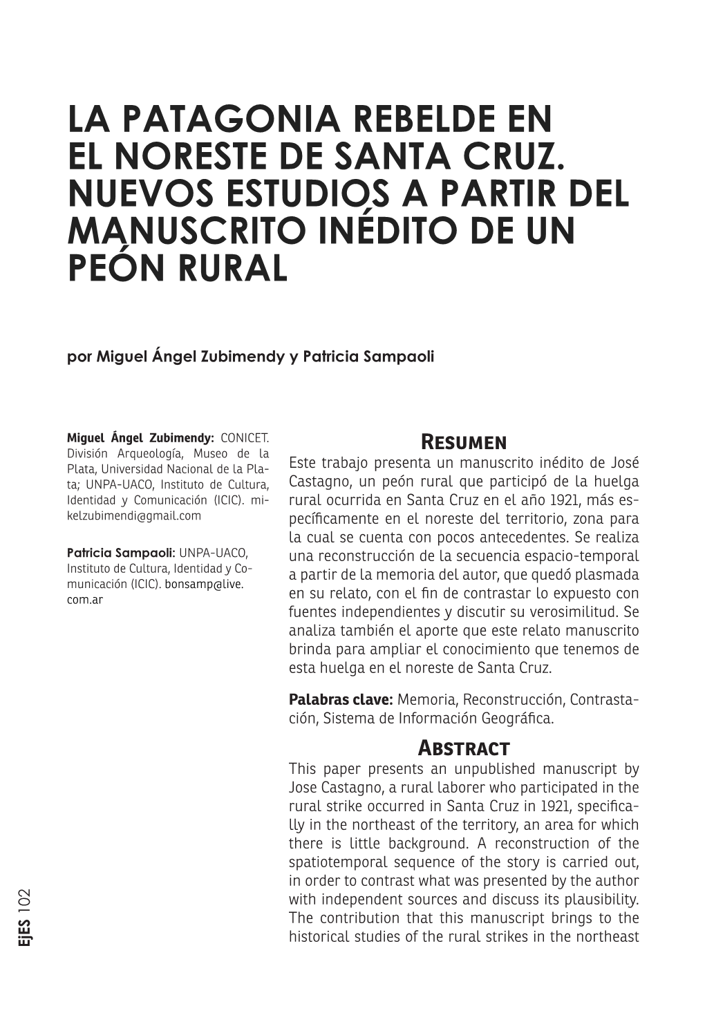 La Patagonia Rebelde En El Noreste De Santa Cruz. Nuevos Estudios a Partir