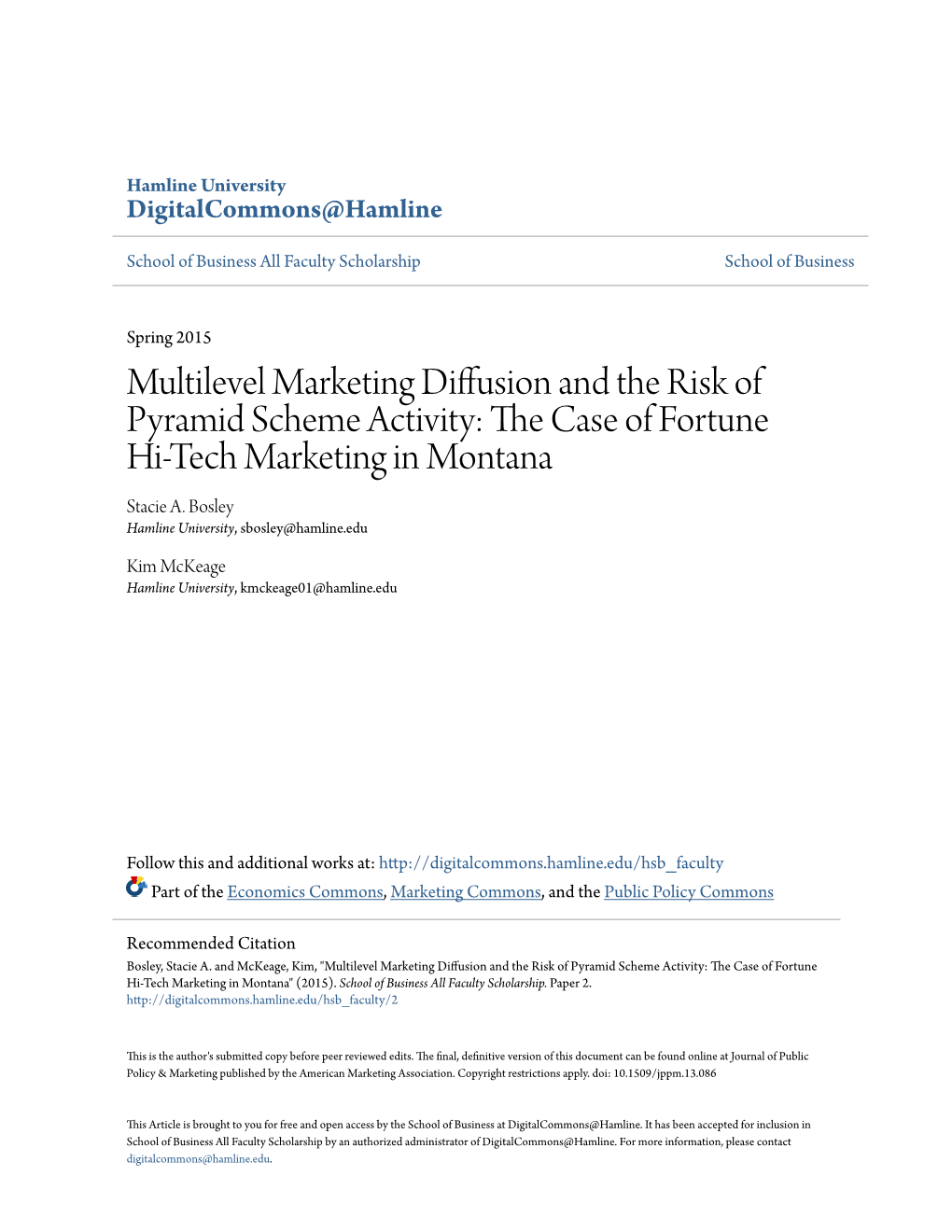 Multilevel Marketing Diffusion and the Risk of Pyramid Scheme Activity: the Ac Se of Fortune Hi‐Tech Marketing in Montana Stacie A