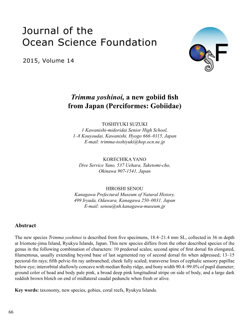 Trimma Yoshinoi, a New Gobiid Fish from Japan (Perciformes: Gobiidae)