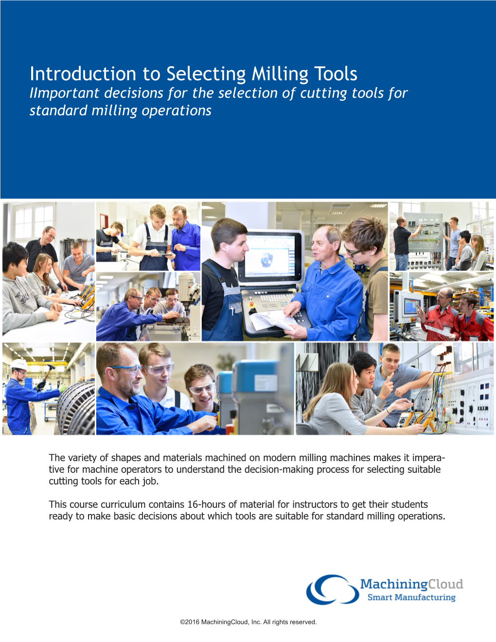 Introduction to Selecting Milling Tools Iimportant Decisions for the Selection of Cutting Tools for Standard Milling Operations