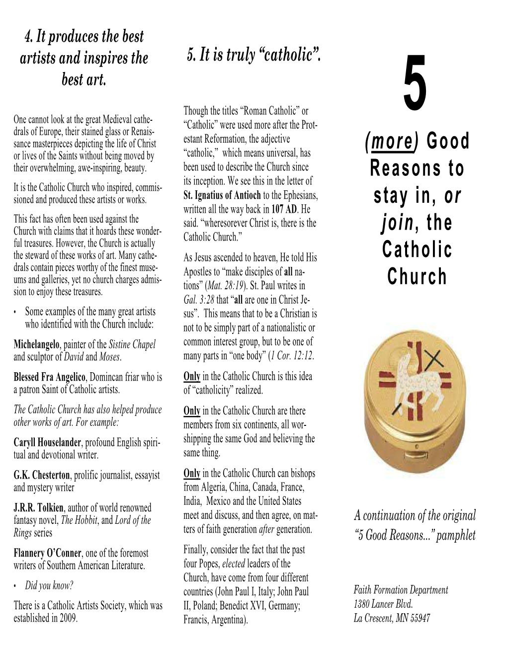 5 More Good Reasons to Stay In, Or Join, the Catholic Church