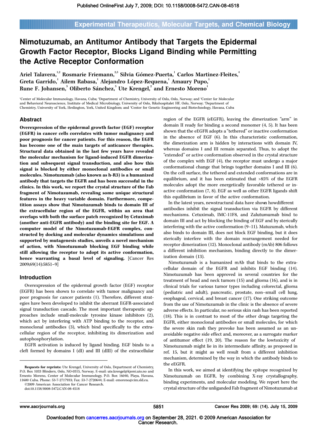 Nimotuzumab, an Antitumor Antibody That Targets the Epidermal Growth Factor Receptor, Blocks Ligand Binding While Permitting the Active Receptor Conformation