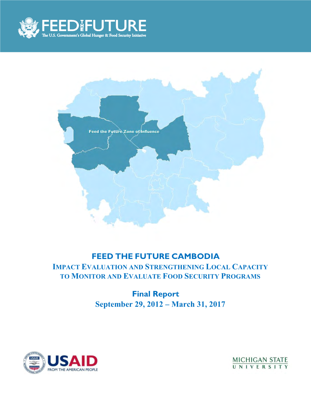 FEED the FUTURE CAMBODIA Final Report September 29, 2012