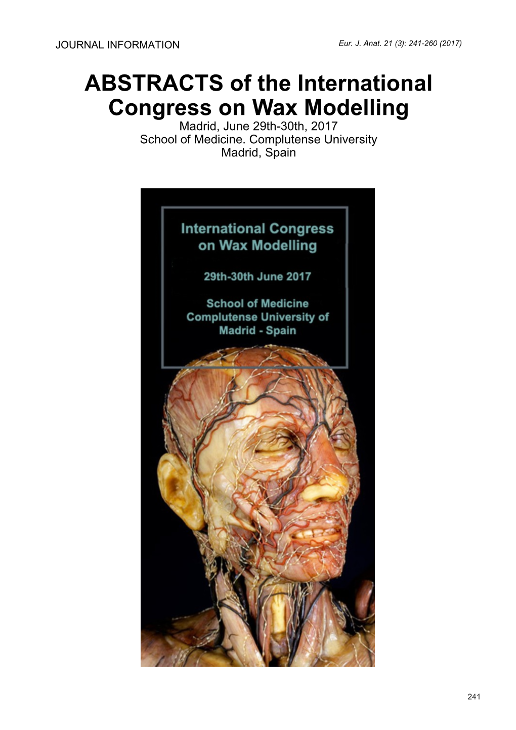 ABSTRACTS of the International Congress on Wax Modelling Madrid, June 29Th-30Th, 2017 School of Medicine