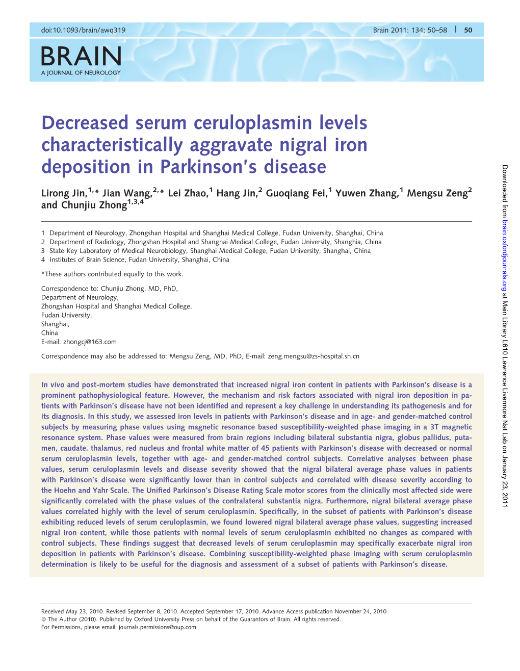 Decreased Serum Ceruloplasmin Levels Characteristically Aggravate Nigral Iron Deposition in Parkinson’S Disease Downloaded From