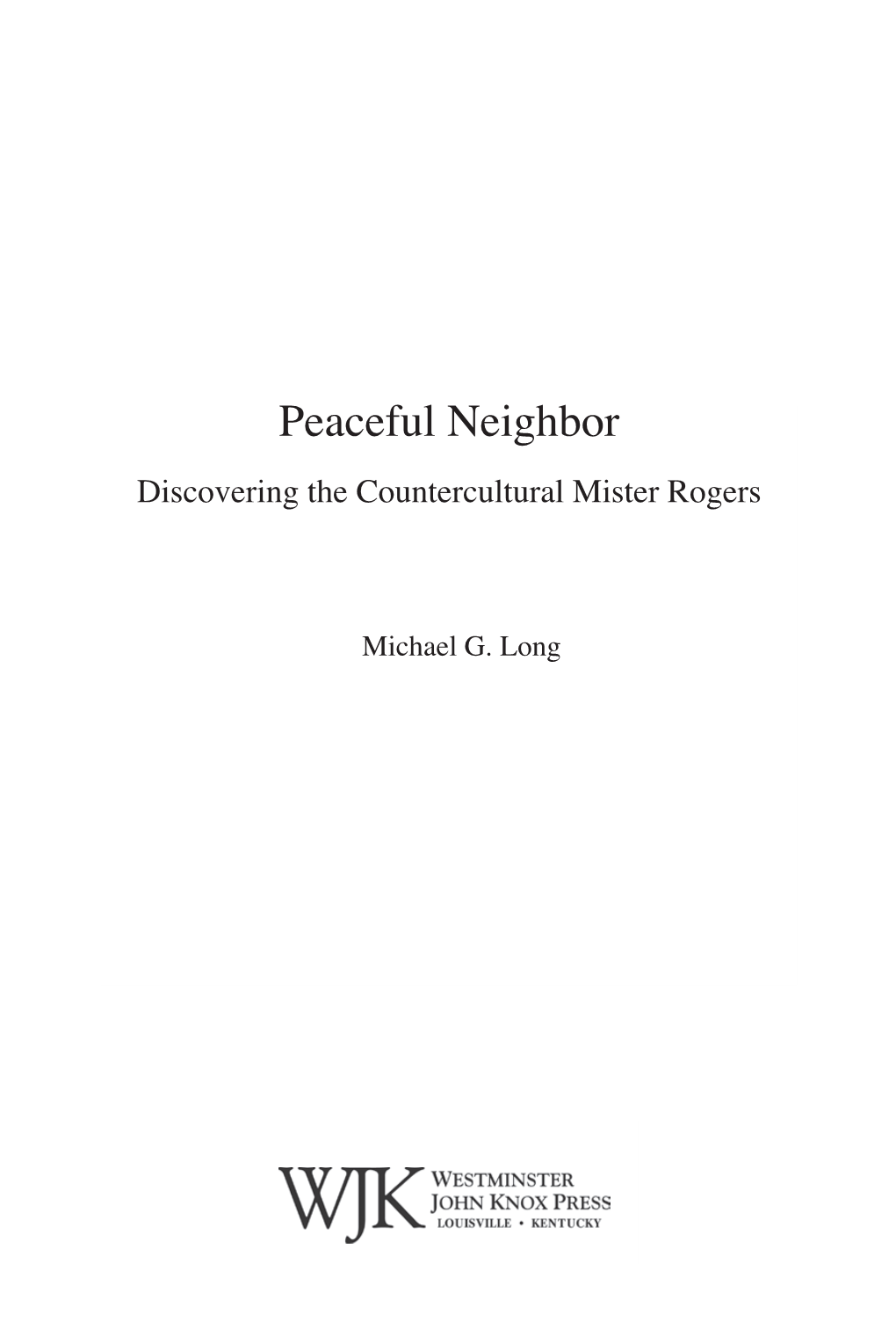 Excerpt from Peaceful Neighbor