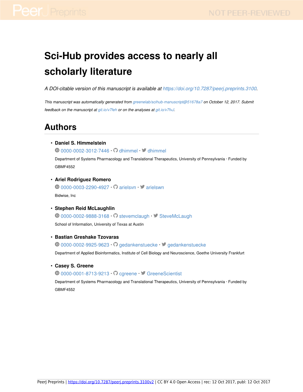 Sci-Hub Provides Access to Nearly All Scholarly Literature