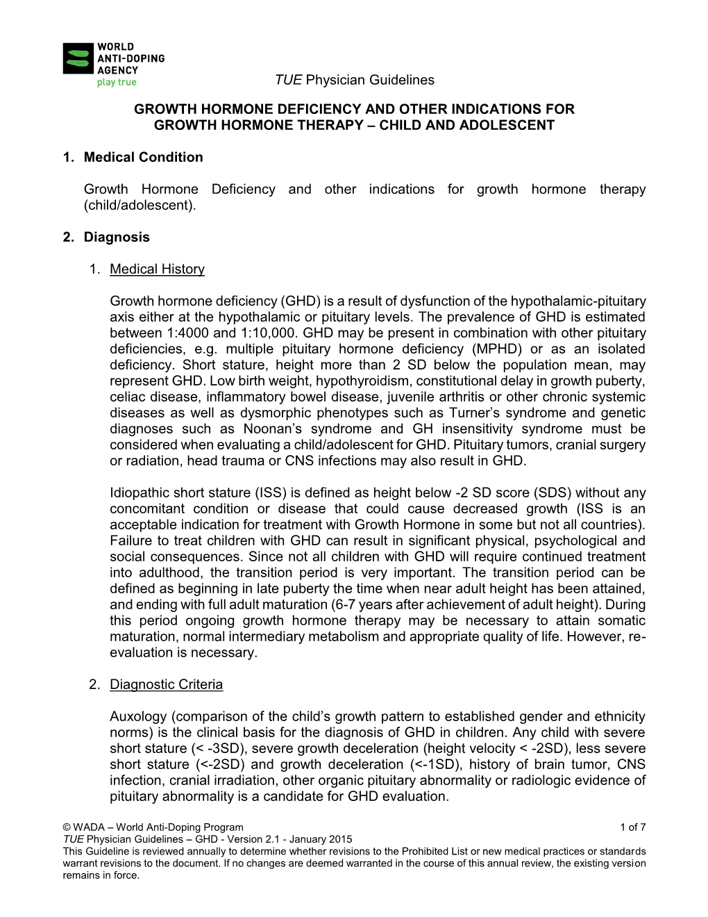 Growth Hormone Deficiency and Other Indications for Growth Hormone Therapy – Child and Adolescent