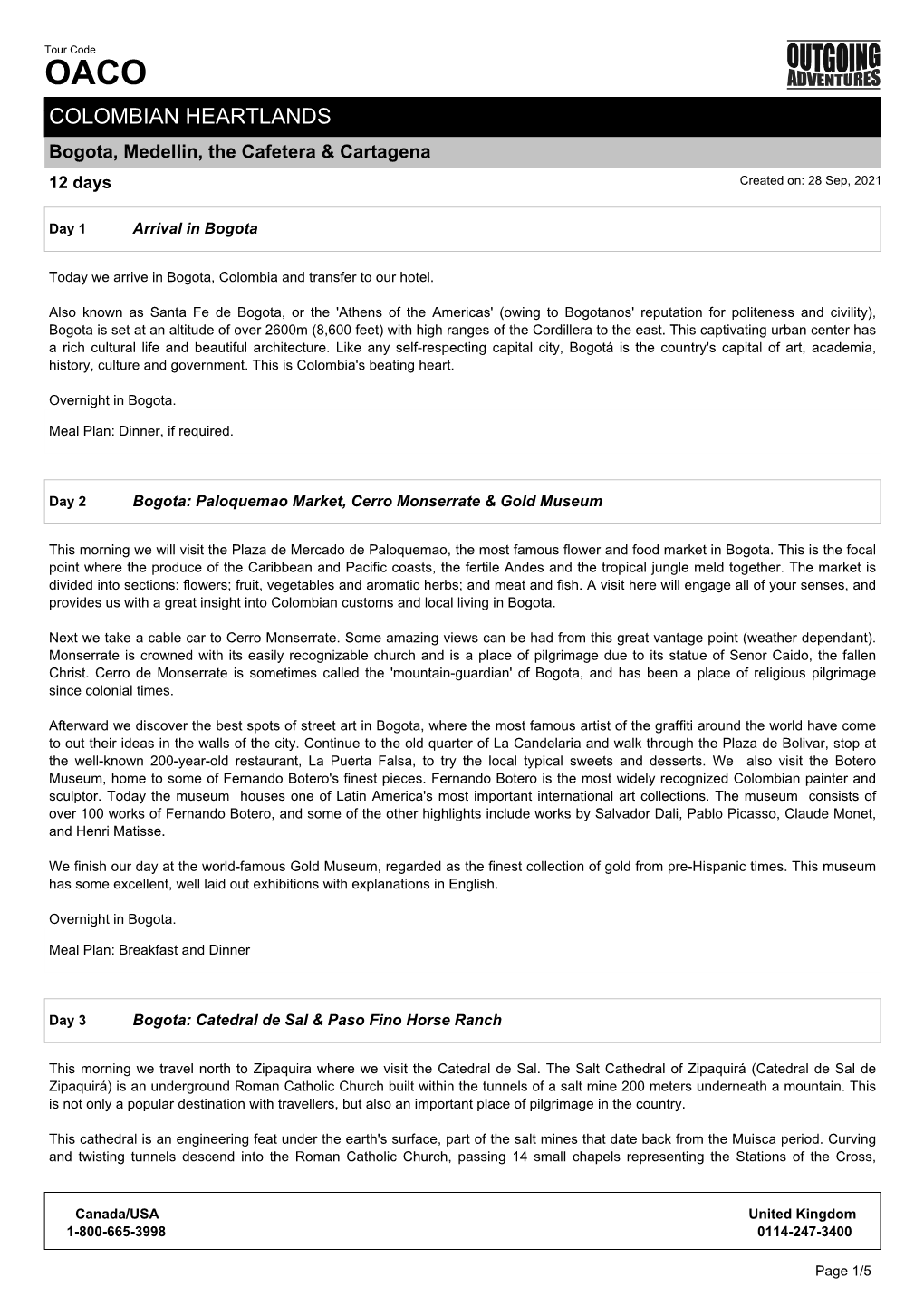 COLOMBIAN HEARTLANDS Bogota, Medellin, the Cafetera & Cartagena 12 Days Created On: 28 Sep, 2021