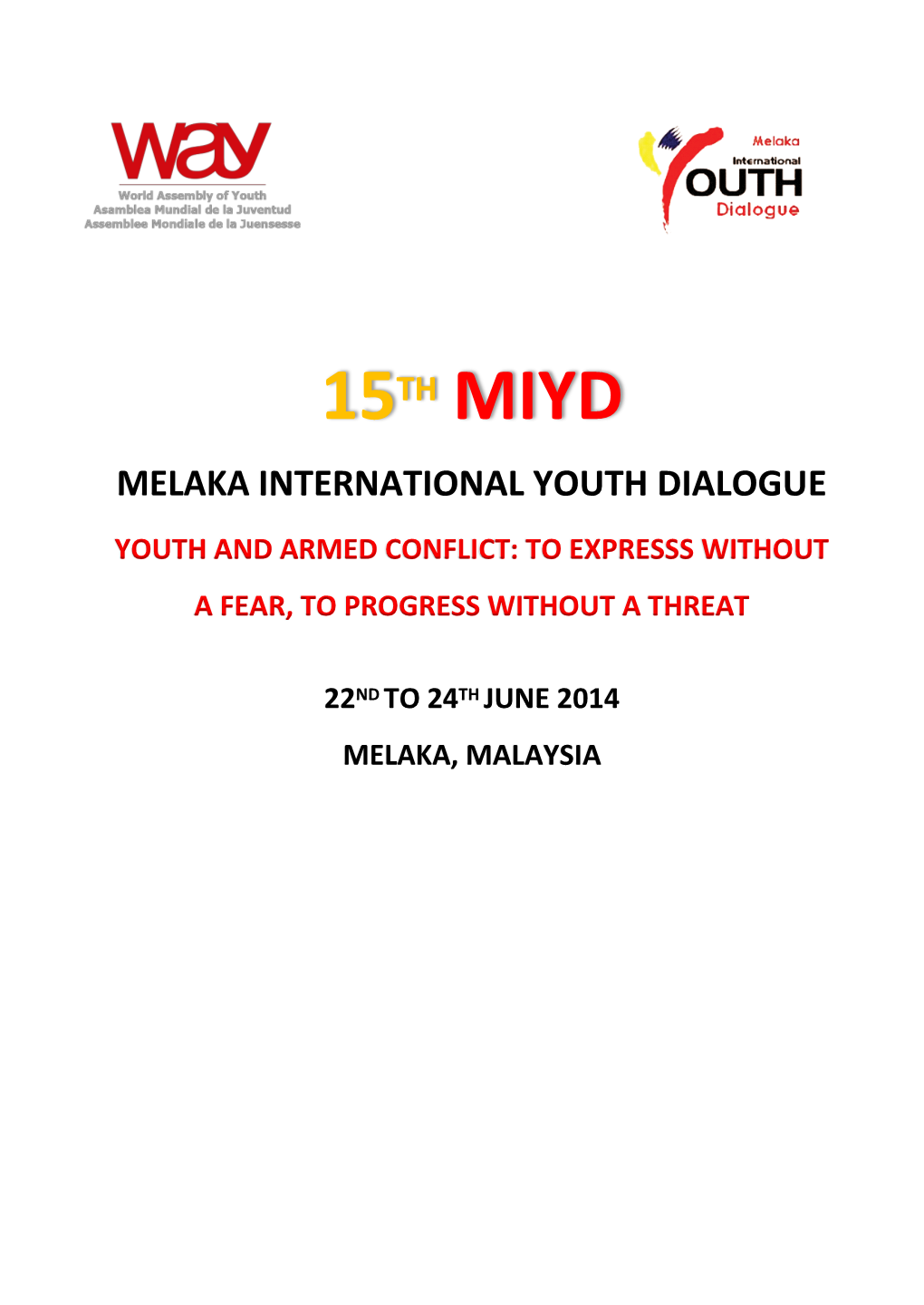 15Th Miyd International Youth Dialogue Youth and Armed Conflict: to Expresss Without a Fear, to Progress Without a Threat