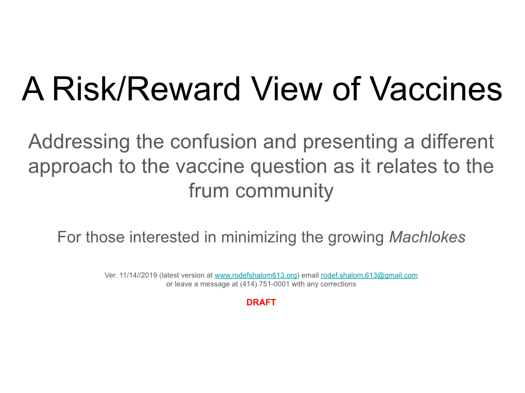 A Risk/Reward View of Vaccines