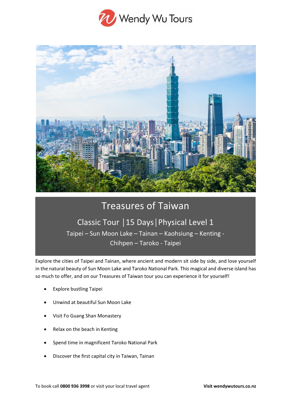 Treasures of Taiwan Classic Tour │15 Days│Physical Level 1 Taipei – Sun Moon Lake – Tainan – Kaohsiung – Kenting - Chihpen – Taroko - Taipei