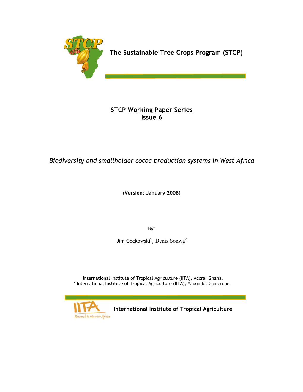 The Sustainable Tree Crops Program (STCP) STCP Working Paper Series Issue 6 Biodiversity and Smallholder Cocoa Production Syste