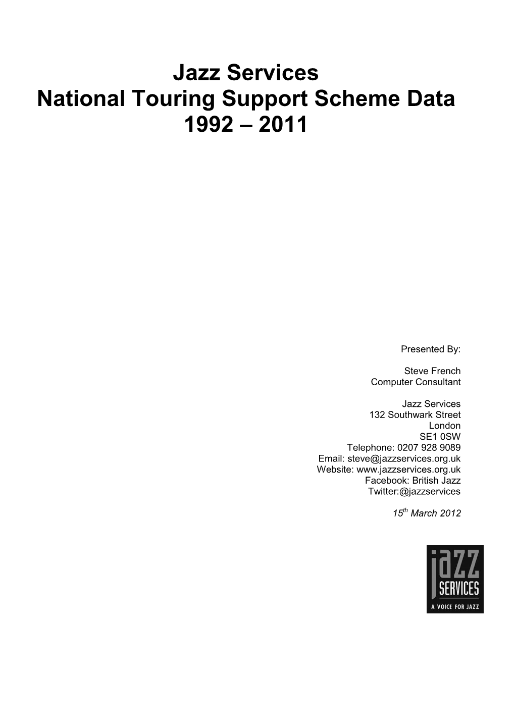 Jazz Services National Touring Support Scheme Data 1992 – 2011