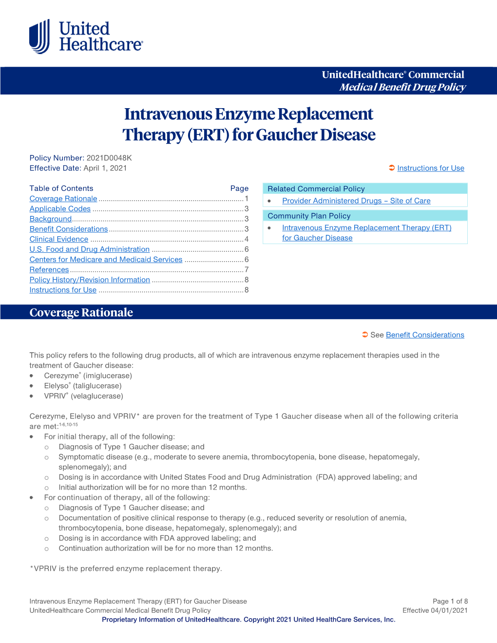 Intravenous Enzyme Replacement Therapy (ERT) for Gaucher Disease