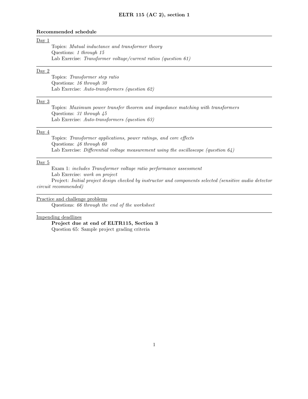 Mutual Inductance and Transformer Theory Questions: 1 Through 15 Lab Exercise: Transformer Voltage/Current Ratios (Question 61)