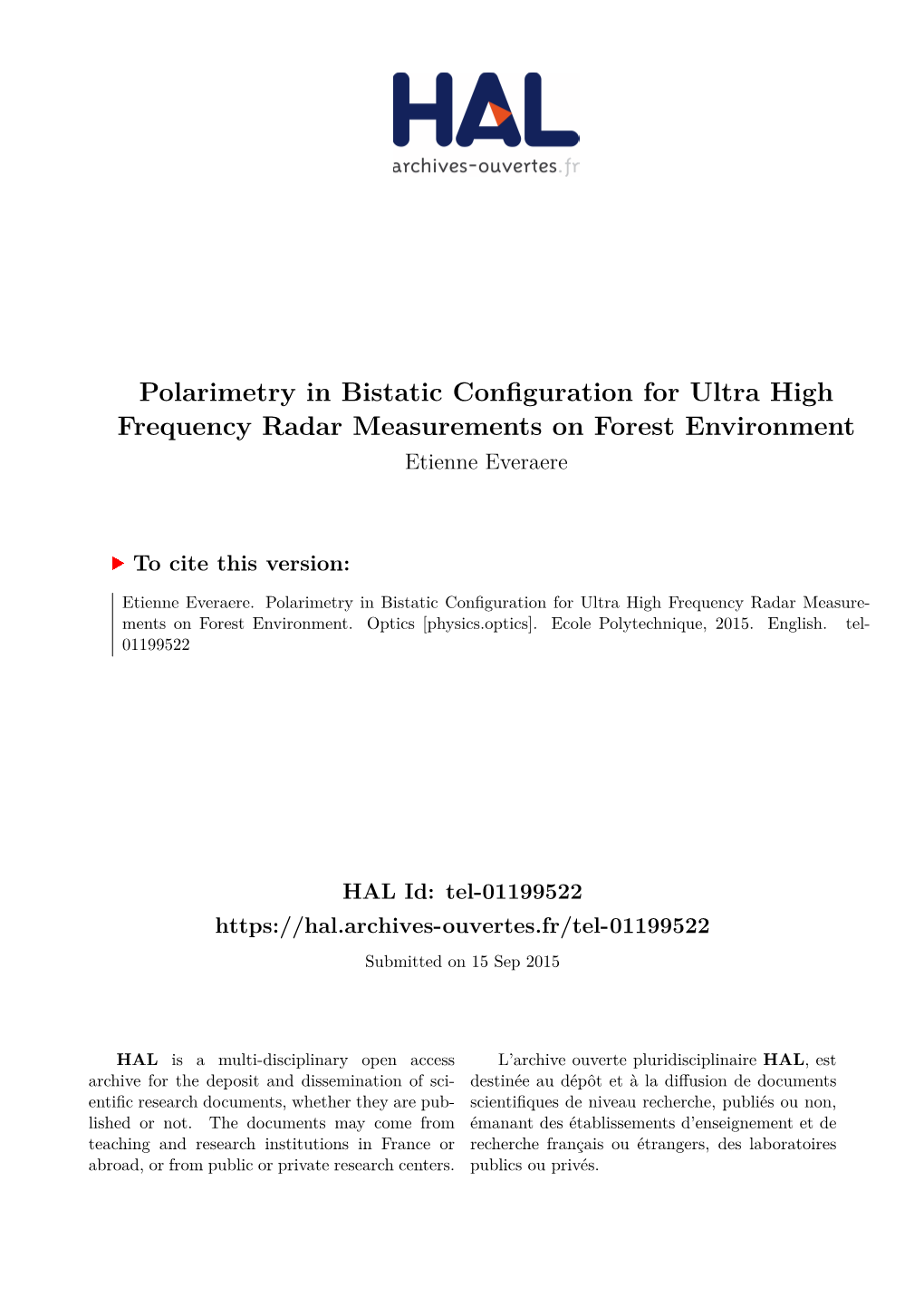 Polarimetry in Bistatic Configuration for Ultra High Frequency Radar Measurements on Forest Environment Etienne Everaere