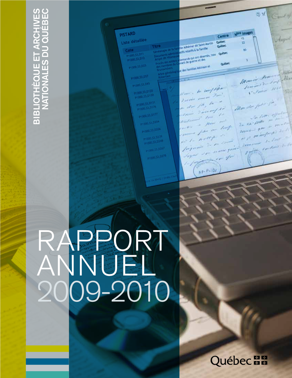 Rapport ANNUEL 2009-2010 TABLE DES MATIÈRES