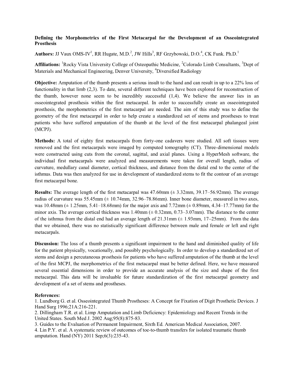 Defining the Morphometrics of the First Metacarpal for the Development of an Osseointegrated Prosthesis