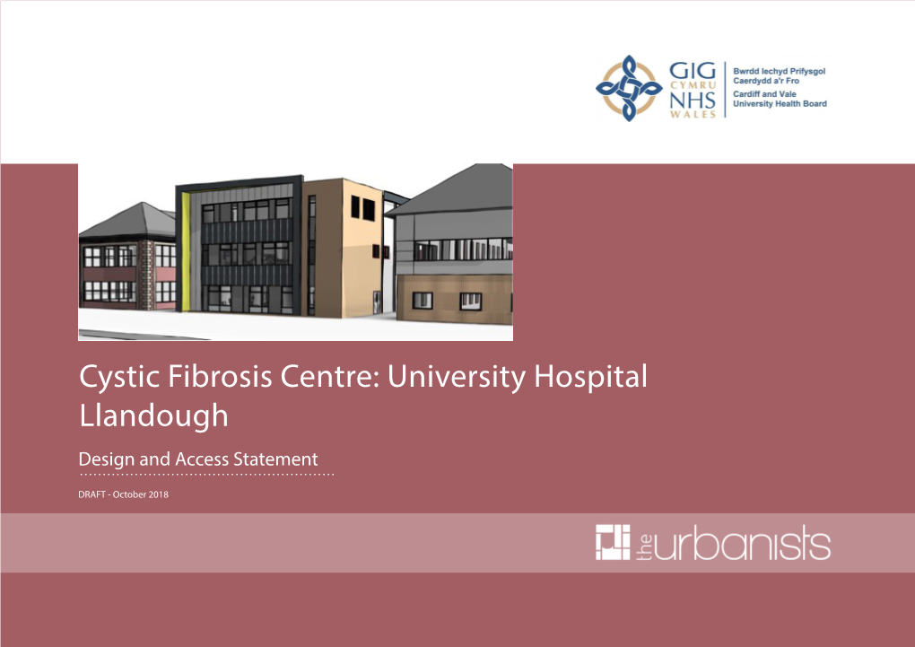 Cystic Fibrosis Centre: University Hospital Llandough Design and Access Statement